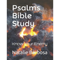 Psalms Bible Study: Know Your Enemy - Paperback
