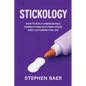 Stickology: How to Build Unbreakable Connections with Employees and Customers for Life - Paperback