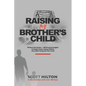 Raising My Brother's Child - Paperback
