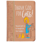 Thank God for Cats!: How God Speaks to Us Through Our Feline Furbabies - Imitation Leather