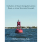 Evaluation of Ocean-Energy Conversion Based on Linear Generator Concepts - Paperback