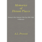 Memories of Distant Places: Korea in the Vietnam War Era 1961-1965 A Memoir - Paperback