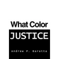 What Color Justice - Hardcover