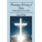 Becoming a Woman of Valor: Waking Up Your Servant Heart - Paperback