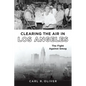 Clearing the Air in Los Angeles: The Fight Against Smog - Paperback