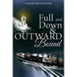 Full and Down & Outward Bound - Paperback
