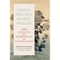 Deepest Practice, Deepest Wisdom: Three Fascicles from Shobogenzo with Commentary - Paperback