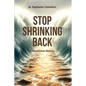 Stop Shrinking Back - Paperback
