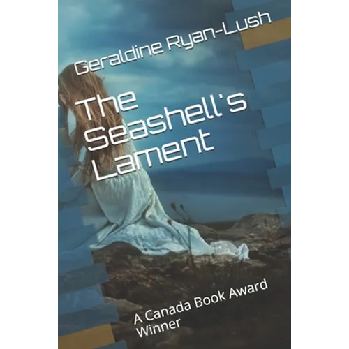 The Seashell's Lament: A Canada Book Award Winner - Paperback