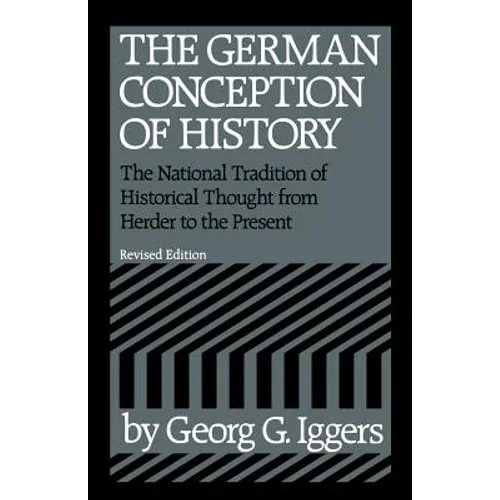The German Conception of History - Paperback