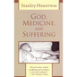 God, Medicine, and Suffering - Paperback