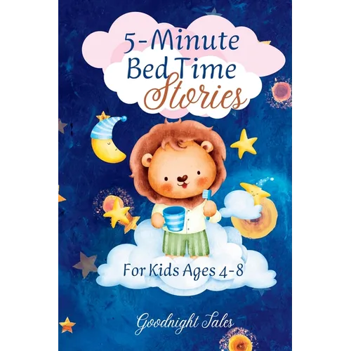 5-Minute Bed Time Stories: For Kids Ages 4-8 - Paperback