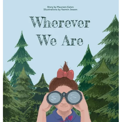 Wherever We Are - Hardcover