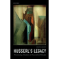 Husserl's Legacy: Phenomenology, Metaphysics, and Transcendental Philosophy - Paperback