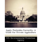 Apply Pesticides Correctly: A Guide for Private Applicators - Paperback