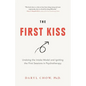 The First Kiss: Undoing the Intake Model and Igniting First Sessions in Psychotherapy - Paperback