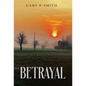 Betrayal - Hardcover