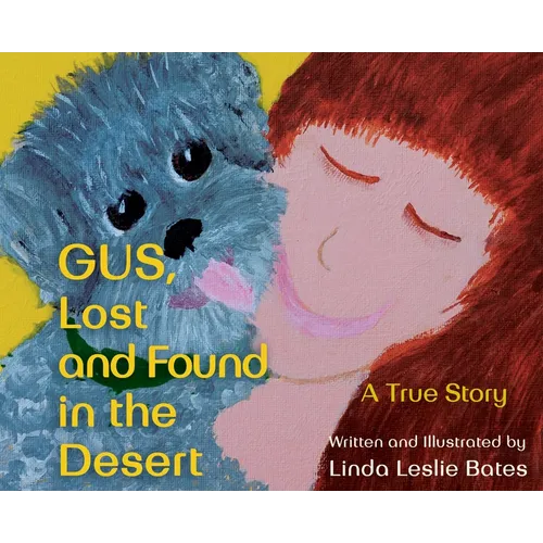 Gus, Lost and Found in the Desert - Hardcover