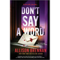 Don't Say a Word: An Angelhart Investigations Novel - Paperback