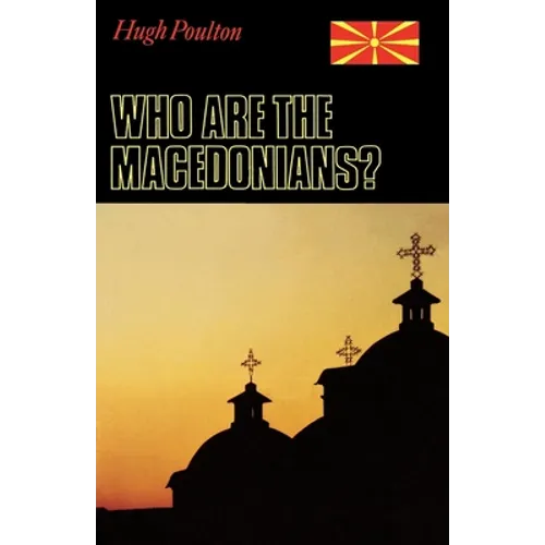 Who Are the Macedonians?: Second Edition - Paperback