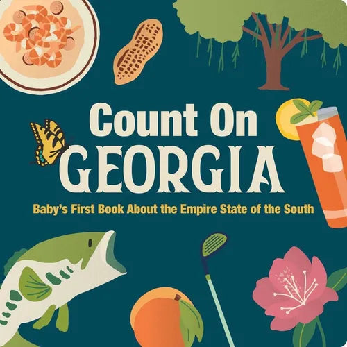 Count on Georgia: Baby's First Book about the Empire State of the South - Board Book