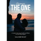 Becoming the One: One With God, One In Marriage: A Guide for Becoming Healthy and Whole for Your Future Spouse - Paperback