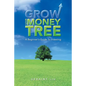 Grow Your Money Tree: A Beginner's Guide to Investing - Paperback
