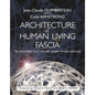 Architecture of Human Living Fascia: The Extracellular Matrix and Cells Revealed Through Endoscopy - Paperback