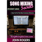 Song Mixing Secrets: How To Fix The Most Common Mistakes - Paperback