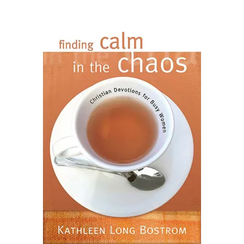 Finding Calm in the Chaos: Christian Devotions for Busy Women - Paperback