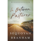 In Between Pastures - Paperback