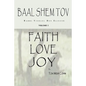 Baal Shem Tov Faith Love Joy: Mystical Stories of the Legendary Kabbalah Master - Paperback