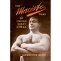 The Maciste Films of Italian Silent Cinema - Hardcover