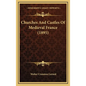 Churches And Castles Of Medieval France (1895) - Hardcover