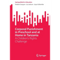 Corporal Punishment in Preschool and at Home in Tanzania: A Children's Rights Challenge - Paperback