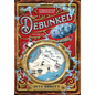 Debunked: Volume One of the Terravenum Chronicles - Hardcover