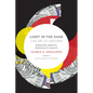 Light in the Dark/Luz en lo Oscuro: Rewriting Identity, Spirituality, Reality - Paperback