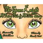 The Green Knight A Fairy Tale & True Story - Hardcover