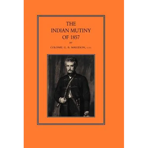 Indian Mutiny of 1857 - Hardcover