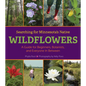 Searching for Minnesota's Native Wildflowers: A Guide for Beginners, Botanists, and Everyone in Between - Hardcover