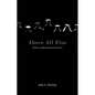 Above All Else: 20 Years of Baccalaureate Sermons - Paperback
