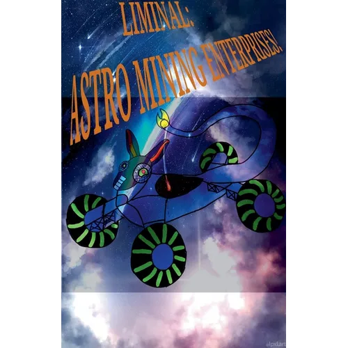 Liminal: Astro Mining Enterprises. - Paperback