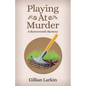 Playing At Murder - Paperback