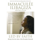 Led by Faith: Rising from the Ashes of the Rwandan Genocide - Paperback