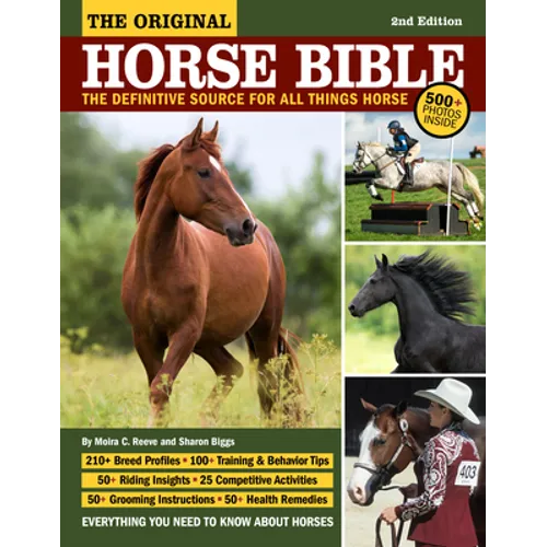 Original Horse Bible, 2nd Edition: The Definitive Source for All Things Horse - Paperback