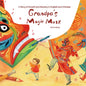 Grandpa's Magic Mask: A Story of Growth and Bravery in English and Chinese - Hardcover