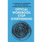 OFFICIAL WORKBOOK for STOP OVERTHINKING: A Companion Workbook for Nick Trenton's International Bestseller - Paperback