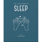 The Little Book of Sleep: All the Information You Need to Enhance Your Life with a Good Night's Sleep - Hardcover