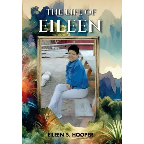 The Life of Eileen - Hardcover
