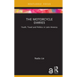 The Motorcycle Diaries: Youth, Travel and Politics in Latin America - Hardcover